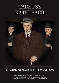 O zjednoczenie i legalizm, Tadeusz Katelbach