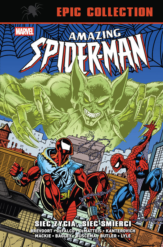 Amazing Spider-Man. Epic Collection. Sieć życia, sieć śmierci. Marvel Classic, Opracowanie zbiorowe