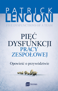 Pięć dysfunkcji pracy zespołowej, Patrick Lencioni