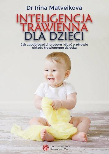 Inteligencja trawienna dla dzieci - Irina Matveikova