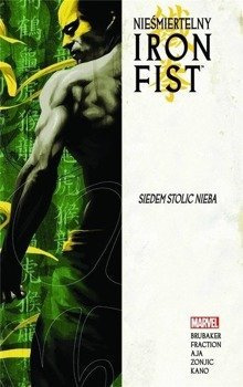 Nieśmiertelny Iron Fist T.2 Siedem stolic Nieba - Ed Brubaker, Matt Fraction, David Aja