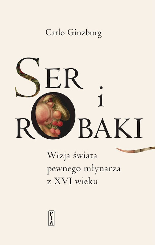 Ser i robaki wyd. 2, Carlo Ginzburg