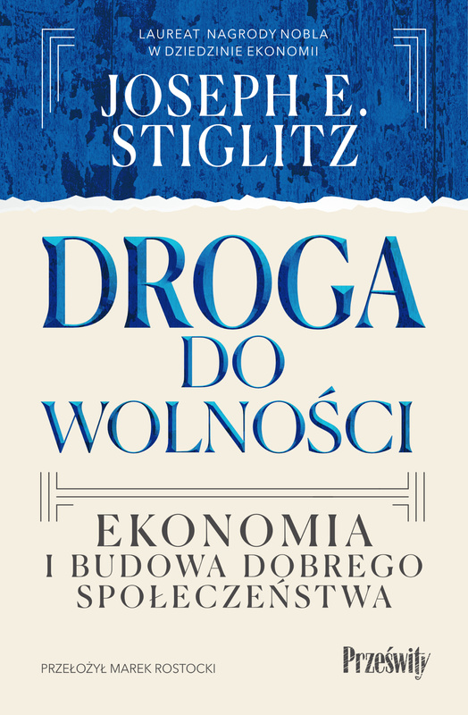 Droga do wolności, Joseph E. Stiglitz