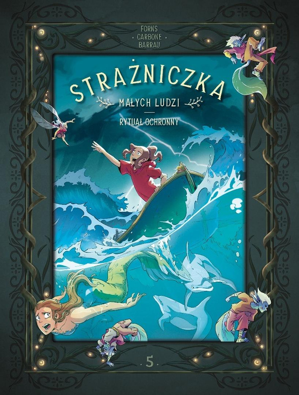 Strażniczka Małych Ludzi T.5 Rytuał ochronny, Vronique Barrau