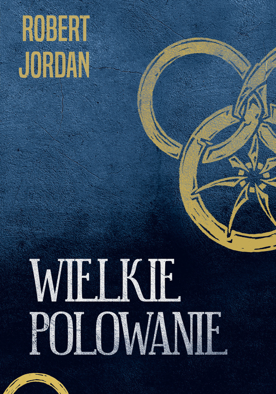 Wielkie polowanie, Robert Jordan