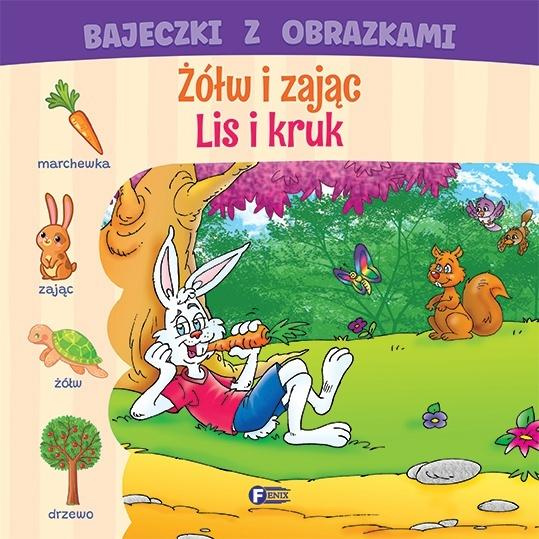 Bajeczki z obrazkami: żółw i zając. Lis i kruk, praca zbiorowa