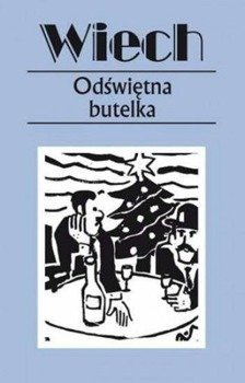 Odświętna butelka, Stefan Wiech Wiechecki