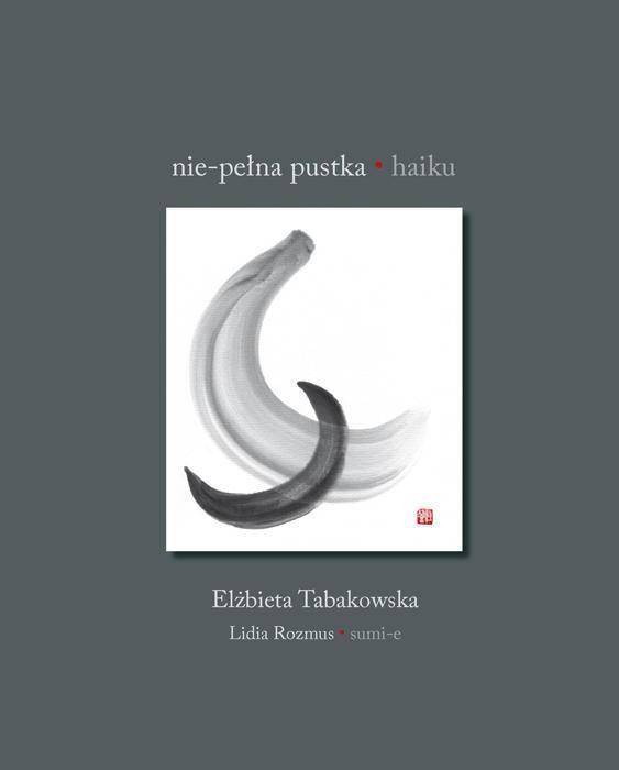 Nie-pełna pustka. Haiku - Elżbieta Tabakowska