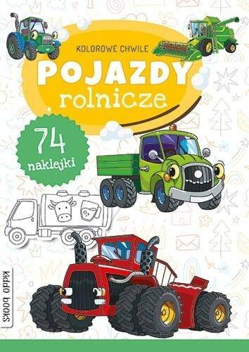 Kolorowe chwile. Pojazdy rolnicze, praca zbiorowa