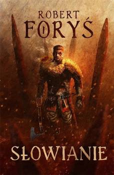 Słowianie, Robert Foryś