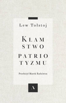 Kłamstwo patriotyzmu, Lew Tołstoj