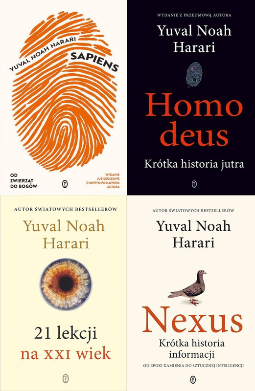 Sapiens + Homo deus + 21 lekcji na XXI wiek + Nexus, Yuval Noah Harari