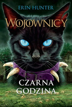 Czarna godzina. Wojownicy. Tom 6, Erin Hunter