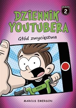 Dziennik Youtubera. Głód zwycięstwa - Marcus Emerson, Wojtek Cajgner