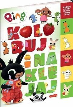 Bing. Koloruj i naklejaj - praca zbiorowa