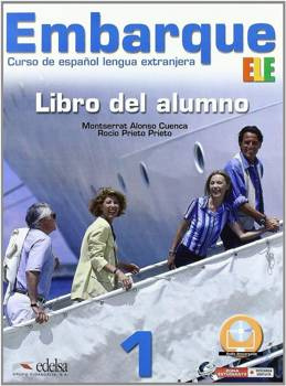 Embarque 1 Libro del alumno EDELSA - Montserrat Alonso Cuenca, Rocio Prieto Prieto