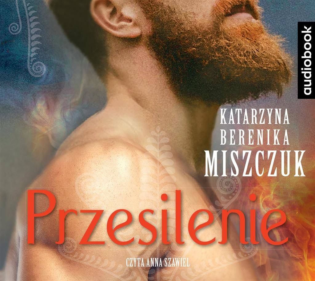 Przesilenie audiobook - Katarzyna Berenika Miszczuk, Anna Szawiel