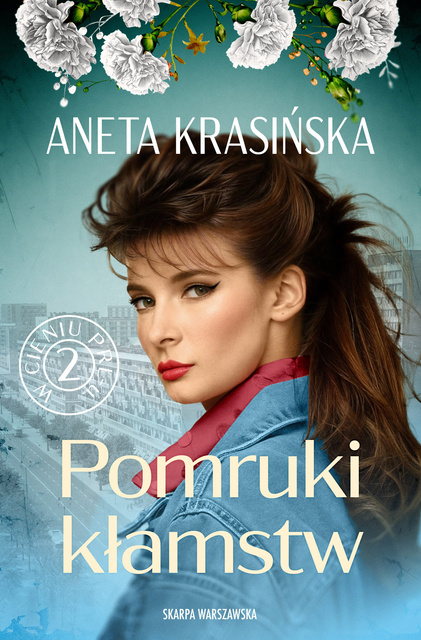 W cieniu PRL-u. Pomruki kłamstw, Aneta Krasińska