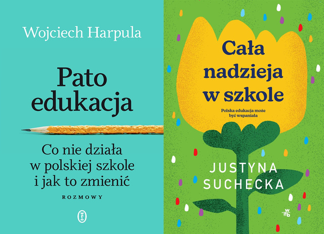 Patoedukacja + Cała nadzieja w szkole