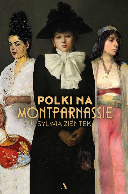 Polki na Montparnassie, Sylwia Zientek
