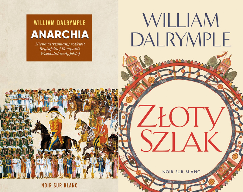 Anarchia + Złoty Szlak, William Dalrymple