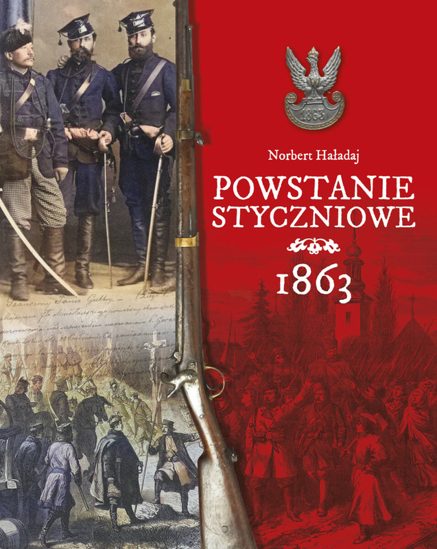 Powstanie styczniowe 1863, Norbert Haładaj