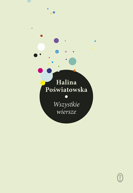 Wszystkie wiersze, Halina Poświatowska