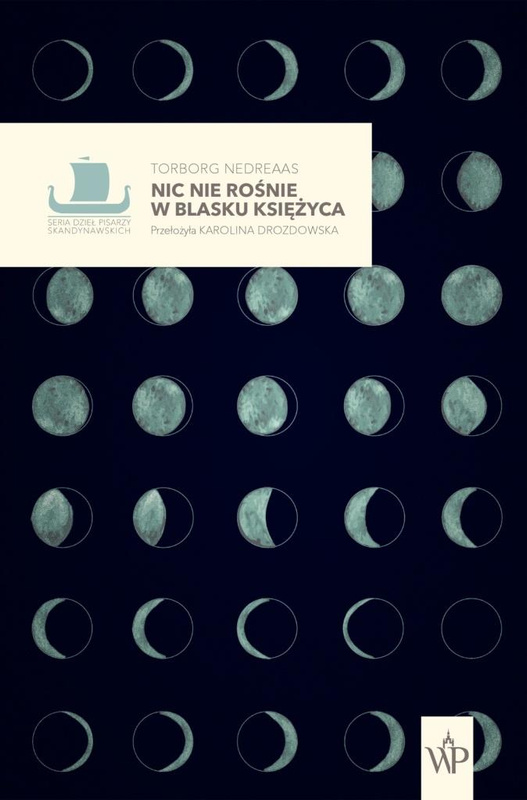 Nic nie rośnie w blasku księżyca, Torborg Nedreaas