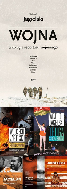 Wojna. Antologia reportażu wojennego PAKIET 6, Wojciech Jagielski