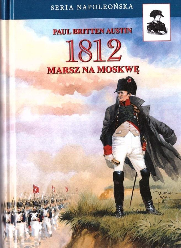 1812. Marsz na Moskwę, Paul Britten Austin