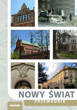 Nowy Świat. Przewodnik, praca zbiorowa pod redakcją Leszka Zaraski