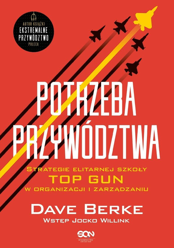 Potrzeba przywództwa. Strategie elitarnej szkoły.., Dave Berke