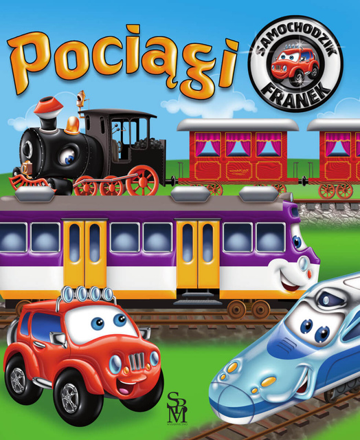 Pociągi. Samochodzik Franek, Elżbieta Wójcik