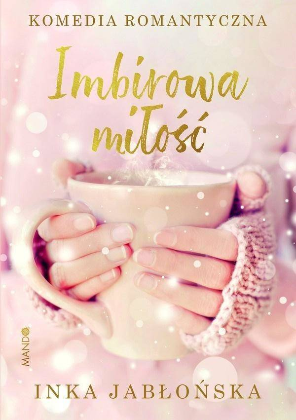 Imbirowa miłość - Inka Jabłońska