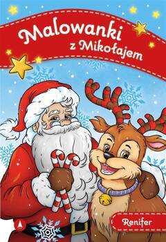 Malowanki z Mikołajem. Renifer, praca zbiorowa