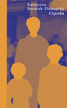 Czystka, Katarzyna Surmiak-Domańska