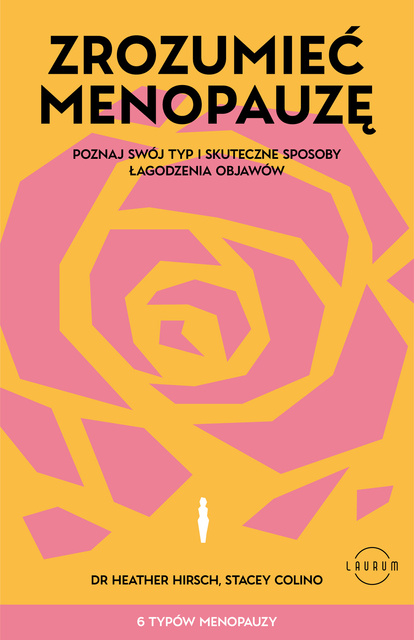 Zrozumieć menopauzę, Heather Hirsch