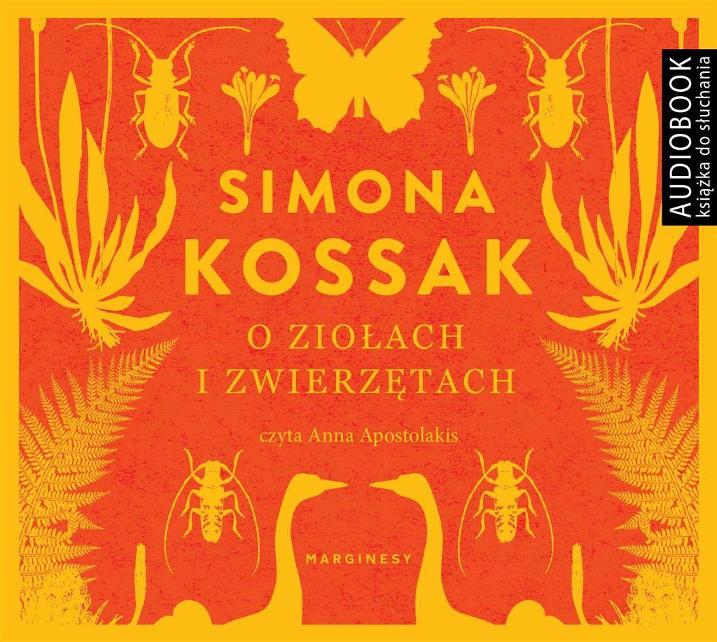 O ziołach i zwierzętach. Audiobook - Simona Kossak, Anna Apostolakis