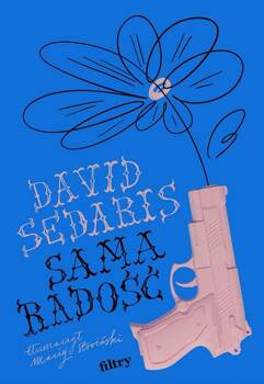 Sama radość, Sedaris David