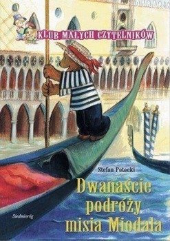 Klub Małych Czytelników. 12 podróży misia Miodala - Stefan Potocki