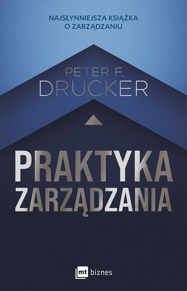 Praktyka zarządzania, Peter F. Drucker