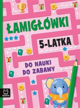 Łamigłówki 5-latka. Do nauki do zabawy, Beata Karlik