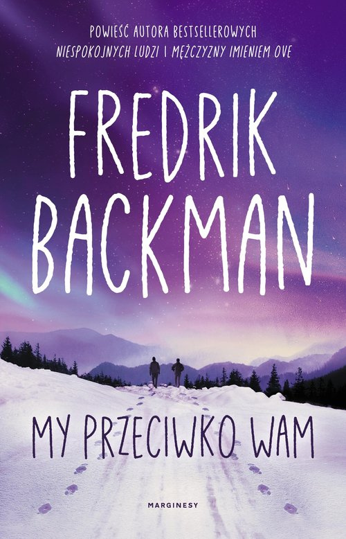 My przeciwko wam, Backman Fredrik