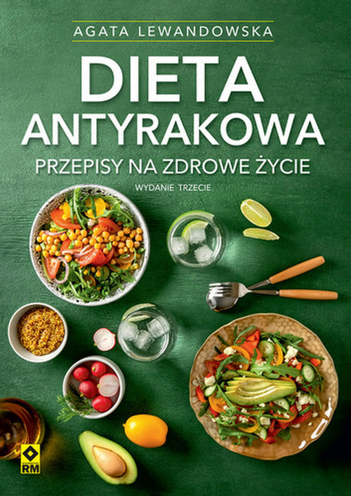 Dieta antyrakowa, Lewandowska Agata