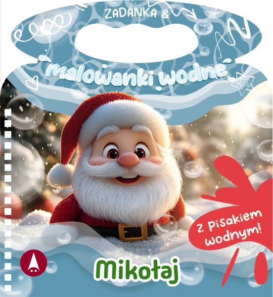 Zadanka i malowanki wodne. Mikołaj