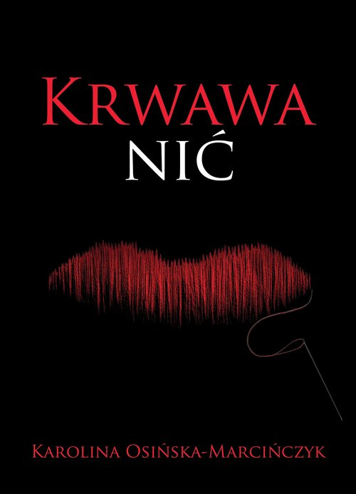 Krwawa nić, Osińska-Marcińczyk Karolina