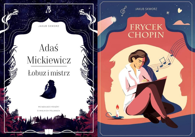 Frycek Chopin + Adaś Mickiewicz, Jakub Skworz