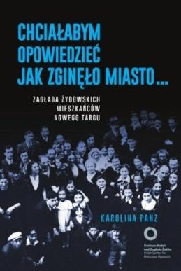 Chciałabym opowiedzieć jak zginęło miasto..., Karolina Panz