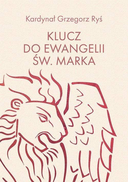 Klucz do Ewangelii św. Marka, Grzegorz Ryś