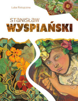 Stanisław Wyspiański, Luba Ristujczina